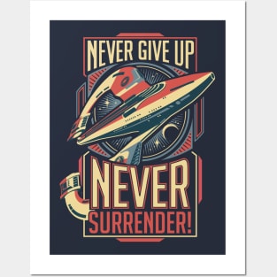 Never Surrender! Posters and Art